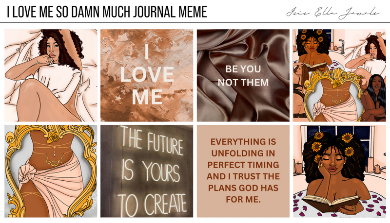 I Love Me So Damn Much Journal Meme