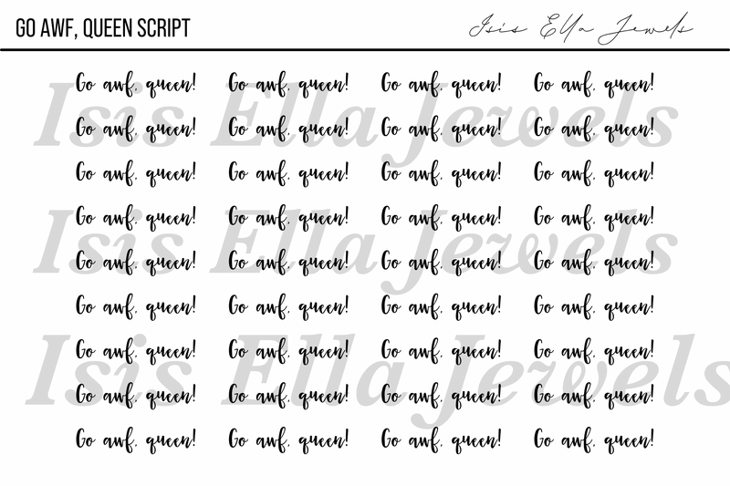 Go Awf, Queen Script